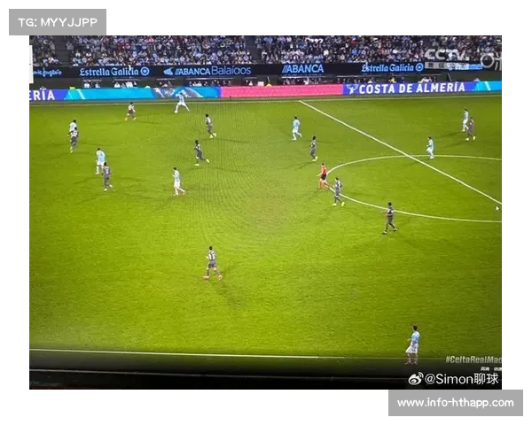 皇马0-2爆冷负塞尔塔，加西亚染红暴露防守脆弱